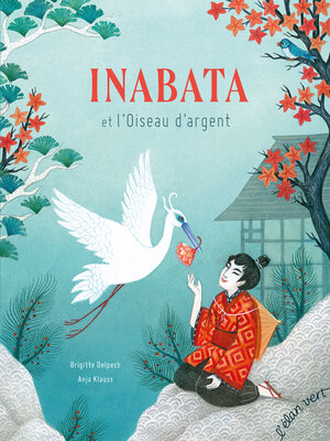 cover image of Inabata et l'oiseau d'argent